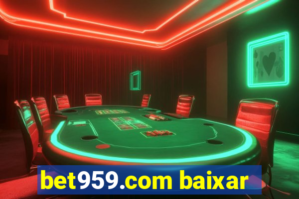 bet959.com baixar